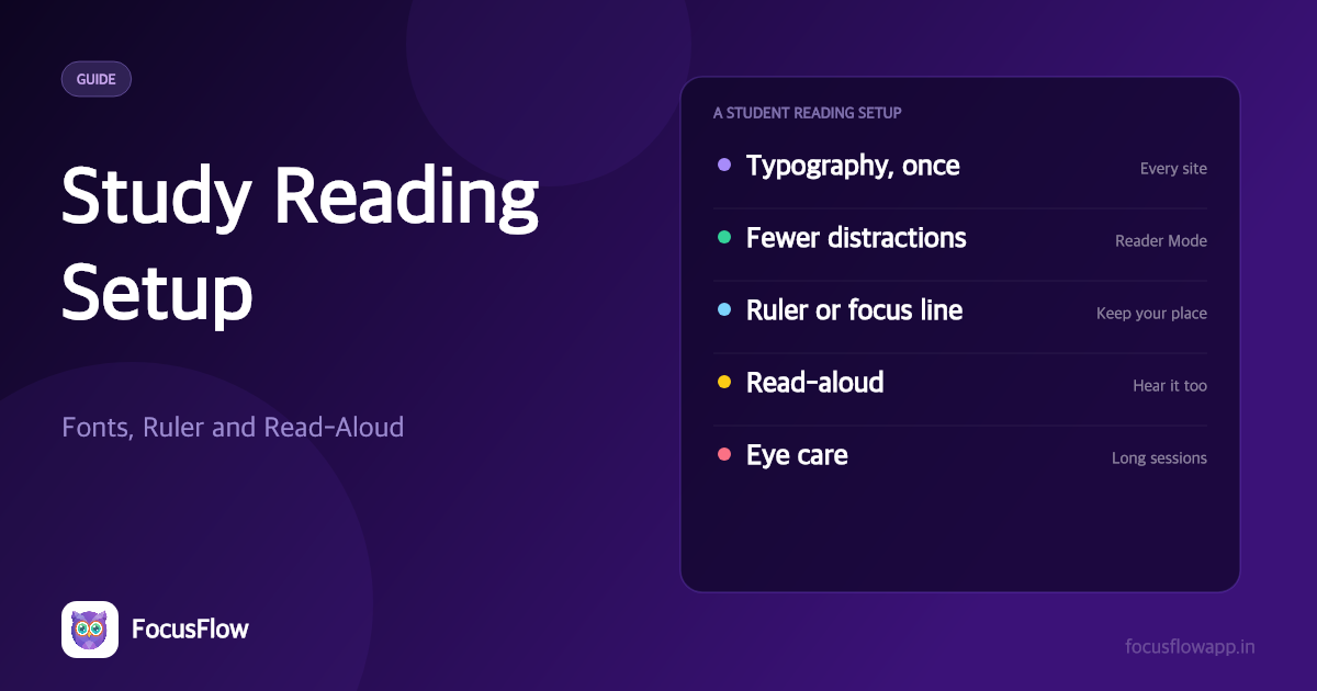 Study Reading Setup for Students: Fonts, Ruler, and Read-Aloud