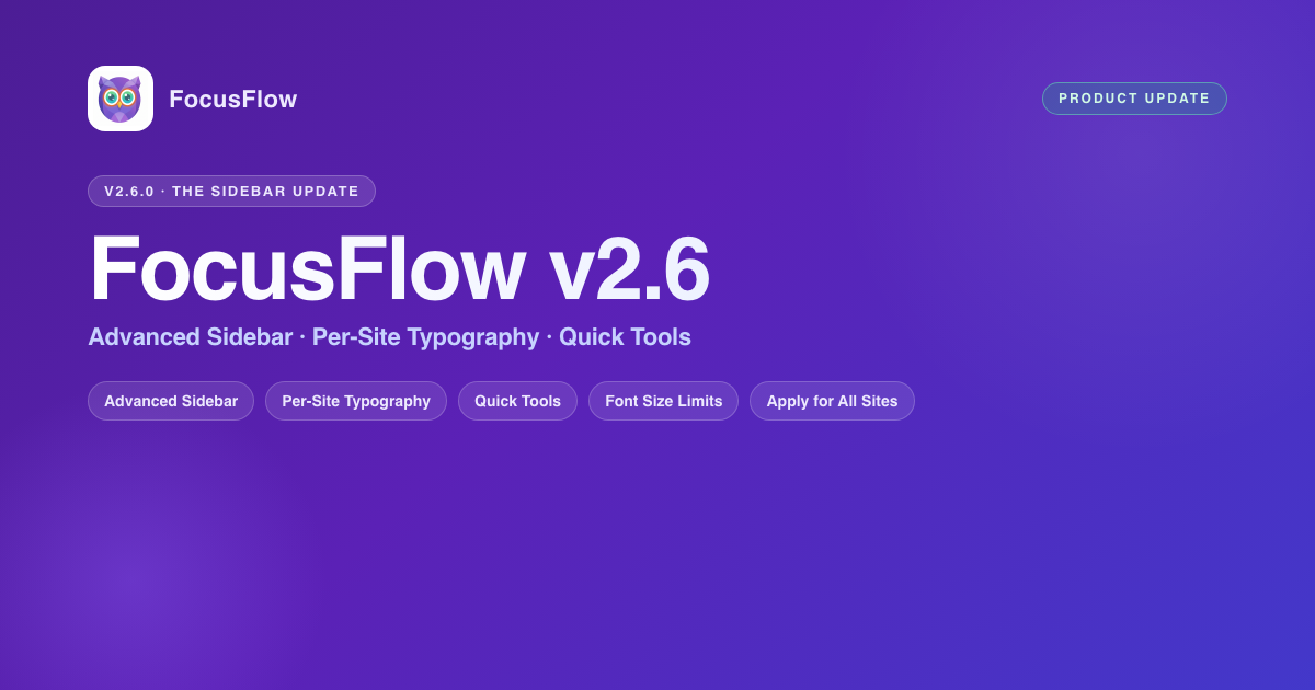 FocusFlow v2.6: The Sidebar Update